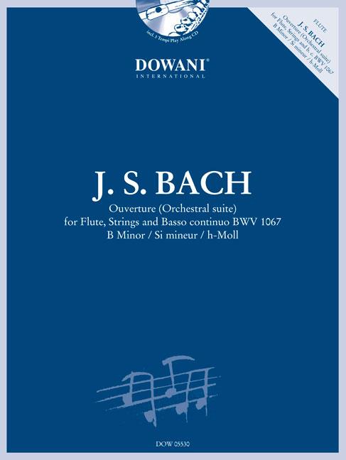 Ouverture (Orchestral suite) BWV 1067 - for Flute, Strings and Basso continuo B Minor / Si mineur/ h-Moll - příčná flétna a klavír